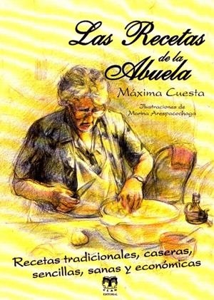 RECETAS DE LA ABUELA,LAS | 9788496745810 | CUESTA,MAXIMA | Llibreria La Puça | Llibreria online d'Arsèguel - Comprar llibres en català online - Llibres Andorra i Pirineu