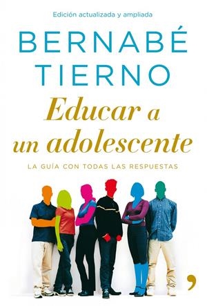 EDUCAR A UN ADOLESCENTE | 9788484608646 | TIERNO,BERNABE | Llibreria La Puça | Llibreria online d'Arsèguel - Comprar llibres en català online - Llibres Andorra i Pirineu