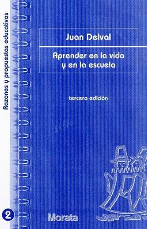 APRENDER EN LA VIDA Y EN LA ESCUELA | 9788471124463 | DELVAL JUAN | Llibreria La Puça | Llibreria online d'Arsèguel - Comprar llibres en català online - Llibres Andorra i Pirineu