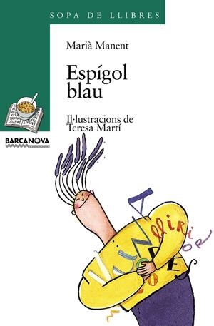 ESPIGOL BLAU | 9788448906580 | MANENT,MARIA | Llibreria La Puça | Llibreria online d'Arsèguel - Comprar llibres en català online - Llibres Andorra i Pirineu
