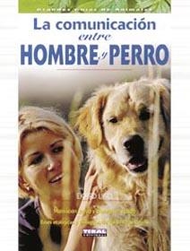 COMUNICACION ENTRE HOMBRE Y PERRO,LA | 9788430540839 | LIND,EKARD | Llibreria La Puça | Llibreria online d'Arsèguel - Comprar llibres en català online - Llibres Andorra i Pirineu