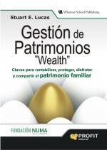 GESTION DE PATRIMONIOS "WEALTH".CLAVES PARA RENTABILIZAR | 9788496998247 | LUCAS,STUART E. | Llibreria La Puça | Llibreria online d'Arsèguel - Comprar llibres en català online - Llibres Andorra i Pirineu