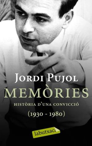 MEMORIES.HISTORIA D'UNA CONVICCIO (1930-1980) | 9788499300481 | PUJOL,JORDI | Llibreria La Puça | Llibreria online d'Arsèguel - Comprar llibres en català online - Llibres Andorra i Pirineu