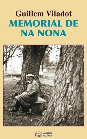 MEMORIAL DE NA NONA | 9788497798853 | VILADOT,GUILLEM | Llibreria La Puça | Llibreria online d'Arsèguel - Comprar llibres en català online - Llibres Andorra i Pirineu