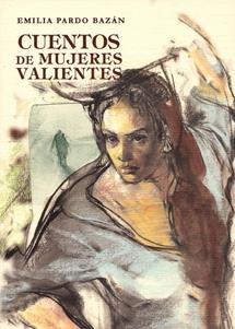 CUENTOS DE MUJERES VALIENTES | 9788496745476 | PARDO BAZAN,EMILIA | Llibreria La Puça | Llibreria online d'Arsèguel - Comprar llibres en català online - Llibres Andorra i Pirineu