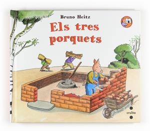 TRES PORQUETS,ELS | 9788466123594 | HEITZ,BRUNO | Llibreria La Puça | Llibreria online d'Arsèguel - Comprar llibres en català online - Llibres Andorra i Pirineu