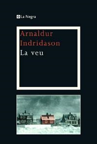 VEU,LA | 9788482640099 | INDRIDASON,ARNALDUR | Llibreria La Puça | Llibreria online d'Arsèguel - Comprar llibres en català online - Llibres Andorra i Pirineu