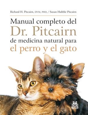 MANUAL COMPLETO DEL DR.PITCAIRN DE MEDICINA NATURAL PARA PER | 9788499100272 | PITCAIRN,RICHARD | Llibreria La Puça | Llibreria online d'Arsèguel - Comprar llibres en català online - Llibres Andorra i Pirineu