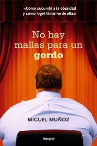 NO HAY MALLAS PARA UN GORDO | 9788498676877 | MUÑOZ,MIGUEL | Llibreria La Puça | Llibreria online d'Arsèguel - Comprar llibres en català online - Llibres Andorra i Pirineu