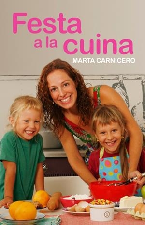 FESTA A LA CUINA | 9788401387333 | CARNICERO,MARTA | Llibreria La Puça | Llibreria online d'Arsèguel - Comprar llibres en català online - Llibres Andorra i Pirineu