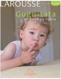 GUGU-TATA.MI BEBE YA HABLA | 9788480168236 | RUFO,MARCEL | Llibreria La Puça | Llibreria online d'Arsèguel - Comprar llibres en català online - Llibres Andorra i Pirineu