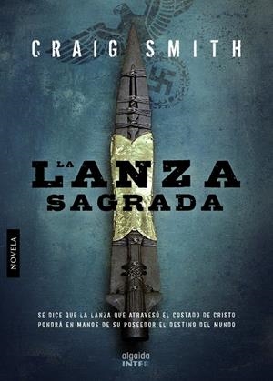 LANZA SAGRADA,LA | 9788498773484 | SMITH, GRAIG | Llibreria La Puça | Llibreria online d'Arsèguel - Comprar llibres en català online - Llibres Andorra i Pirineu