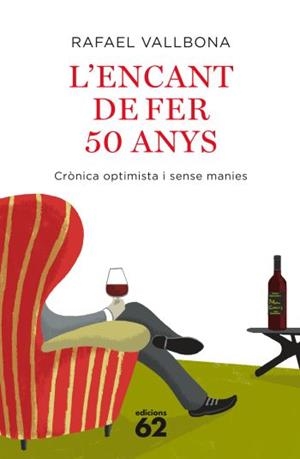 ENCANT DE FER 50 ANYS,L'.CRONICA OPTIMISTA I SENSE MANIES | 9788429762266 | VALLBONA,RAFAEL | Llibreria La Puça | Llibreria online d'Arsèguel - Comprar llibres en català online - Llibres Andorra i Pirineu