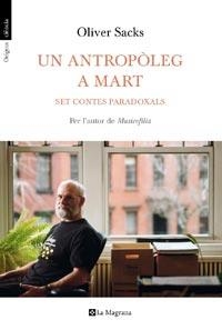UN ANTROPOLEG A MART.SET CONTES PARADOXALS | 9788482649962 | SACKS,OLIVER | Llibreria La Puça | Llibreria online d'Arsèguel - Comprar llibres en català online - Llibres Andorra i Pirineu