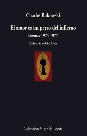 AMOR ES UN PERRO DEL INFIERNO,EL.POEMAS 1974-1977 | 9788498957457 | BUKOWSKI,CHARLES | Llibreria La Puça | Llibreria online d'Arsèguel - Comprar llibres en català online - Llibres Andorra i Pirineu
