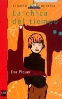 CHICA DEL TIEMPO,LA | 9788434873025 | PIQUER,EVA | Llibreria La Puça | Llibreria online d'Arsèguel - Comprar llibres en català online - Llibres Andorra i Pirineu