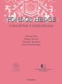 FONDOS HEDGE | 9788436818567 | ROA DÍAZ-REGAÑÓN, ALFONSO/BORRÁS BATLLORI, MIGUEL/RAMÍREZ MEDINA, EDUARDO/MARDOMINGO COZAS, JESÚS | Llibreria La Puça | Llibreria online d'Arsèguel - Comprar llibres en català online - Llibres Andorra i Pirineu
