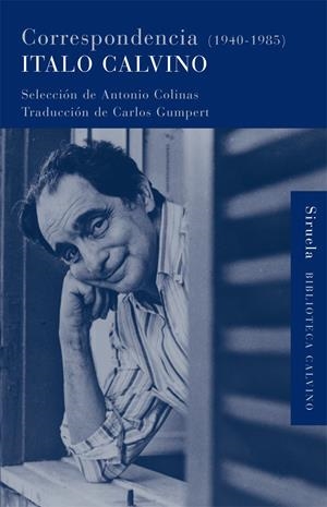 CORRESPONDENCIA (1940-1985) | 9788498412260 | CALVINO,ITALO COLINAS,ANTONIO (SELECCION) | Llibreria La Puça | Llibreria online d'Arsèguel - Comprar llibres en català online - Llibres Andorra i Pirineu