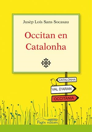 OCCITAN EN CATALONHA | 9788497796033 | SANS SOCASAU,JUSEP LOIS | Llibreria La Puça | Llibreria online d'Arsèguel - Comprar llibres en català online - Llibres Andorra i Pirineu
