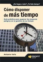 COMO DISPONER DE MAS TIEMPO.GUIA PRACTICA PARA SUPERAR LOS M | 9788496998032 | VALLS,ANTONIO | Llibreria La Puça | Llibreria online d'Arsèguel - Comprar llibres en català online - Llibres Andorra i Pirineu