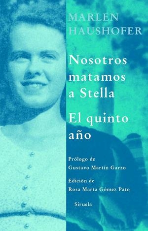 NOSOTROS MATAMOS A STELLA.EL QUINTO AÑO | 9788498411515 | HAUSHOFER,MARLEN | Llibreria La Puça | Llibreria online d'Arsèguel - Comprar llibres en català online - Llibres Andorra i Pirineu
