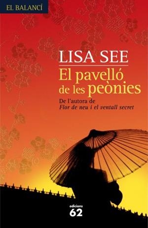 PAVELLO DE LES PEONIES,EL | 9788429761191 | SEE,LISA | Llibreria La Puça | Llibreria online d'Arsèguel - Comprar llibres en català online - Llibres Andorra i Pirineu