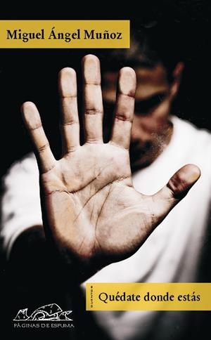 QUEDATE DONDE ESTAS | 9788483930342 | MUÑOZ,MIGUEL ANGEL | Llibreria La Puça | Llibreria online d'Arsèguel - Comprar llibres en català online - Llibres Andorra i Pirineu