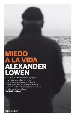 MIEDO A LA VIDA | 9788493667948 | LOWEN,ALEXANDER | Llibreria La Puça | Llibreria online d'Arsèguel - Comprar llibres en català online - Llibres Andorra i Pirineu