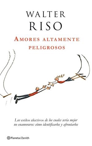 AMORES ALTAMENTE PELIGROSOS | 9788408063780 | RISO,WALTER | Llibreria La Puça | Llibreria online d'Arsèguel - Comprar llibres en català online - Llibres Andorra i Pirineu