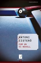 COM UN VI NOVELL | 9788497913812 | CISTERO,ANTONI | Llibreria La Puça | Llibreria online d'Arsèguel - Comprar llibres en català online - Llibres Andorra i Pirineu