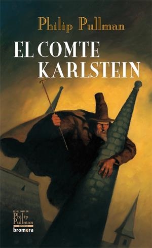 COMTE KARLSTEIN,EL | 9788498242768 | PULLMAN,PHILIP | Llibreria La Puça | Llibreria online d'Arsèguel - Comprar llibres en català online - Llibres Andorra i Pirineu
