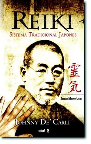 REIKI, SISTEMA TRADICIONAL JAPONES | 9788441415669 | DE'CARLI, JOHNNY | Llibreria La Puça | Llibreria online d'Arsèguel - Comprar llibres en català online - Llibres Andorra i Pirineu