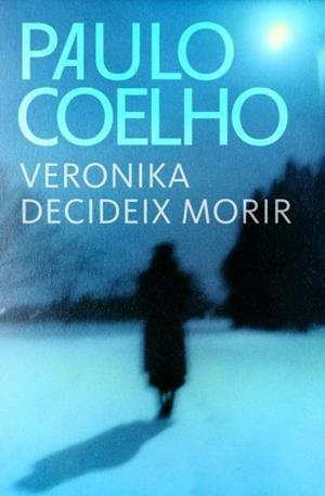 VERONIKA DECIDEIX MORIR | 9788484376378 | COELHO,PAULO | Llibreria La Puça | Llibreria online d'Arsèguel - Comprar llibres en català online - Llibres Andorra i Pirineu