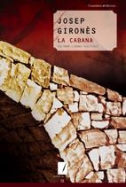 CABANA,LA | 9788497913522 | GIRONES,JOSEP | Llibreria La Puça | Llibreria online d'Arsèguel - Comprar llibres en català online - Llibres Andorra i Pirineu