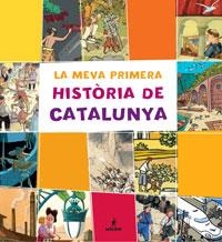 MEVA PRIMERA HISTORIA DE CATALUNYA,LA | 9788479018092 | LUNA SANJUAN, MARTA | Llibreria La Puça | Llibreria online d'Arsèguel - Comprar llibres en català online - Llibres Andorra i Pirineu