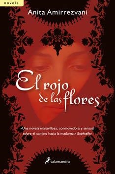ROJO DE LAS FLORES,EL | 9788498381504 | AMIRREZVANI,ANITA | Llibreria La Puça | Llibreria online d'Arsèguel - Comprar llibres en català online - Llibres Andorra i Pirineu
