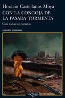 CON LA CONGOJA DE LA PASADA TORMENTA.CASI TODOS LOS CUENTOS | 9788483831816 | CASTELLANOS MOYA,HORACIO | Llibreria La Puça | Llibreria online d'Arsèguel - Comprar llibres en català online - Llibres Andorra i Pirineu