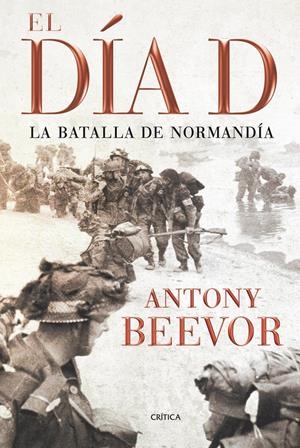 DIA D,EL.LA BATALLA DE NORMANDIA | 9788498920208 | BEEVOR,ANTONY | Llibreria La Puça | Llibreria online d'Arsèguel - Comprar llibres en català online - Llibres Andorra i Pirineu