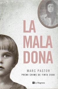 MALA DONA,LA | 9788498675450 | PASTOR,MARC | Llibreria La Puça | Llibreria online d'Arsèguel - Comprar llibres en català online - Llibres Andorra i Pirineu
