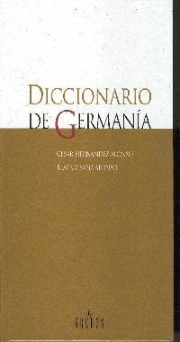 DICCIONARIO DE GERMANIA | 9788424923471 | HERNANDEZ ALONSO,CESAR | Llibreria La Puça | Llibreria online d'Arsèguel - Comprar llibres en català online - Llibres Andorra i Pirineu