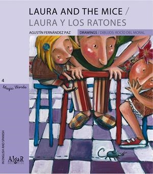 LAURA AND THE MICE/ LAURA Y LOS RATONES | 9788498451603 | FERNANDEZ PAZ,AGUSTIN | Llibreria La Puça | Llibreria online d'Arsèguel - Comprar llibres en català online - Llibres Andorra i Pirineu