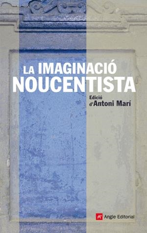 IMAGINACIO NOUCENTISTA,LA | 9788492758180 | MARI,ANTONI (ED.) | Llibreria La Puça | Llibreria online d'Arsèguel - Comprar llibres en català online - Llibres Andorra i Pirineu