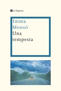 UNA TEMPESTA | 9788474100518 | MONSO,IMMA | Llibreria La Puça | Llibreria online d'Arsèguel - Comprar llibres en català online - Llibres Andorra i Pirineu