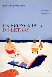 UN ECONOMISTA DE LETRAS | 9788495348470 | ASENSIO ROMERO,PEDRO | Llibreria La Puça | Llibreria online d'Arsèguel - Comprar llibres en català online - Llibres Andorra i Pirineu