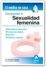 COMPRENDER LA SEXUALIDAD FEMENINA | 9788497352963 | CASTAÑO,ROSARIO | Llibreria La Puça | Llibreria online d'Arsèguel - Comprar llibres en català online - Llibres Andorra i Pirineu