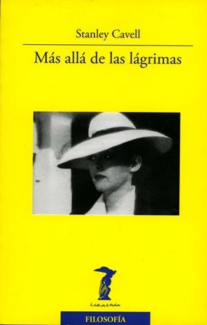 MAS ALLA DE LAS LAGRIMAS | 9788477746911 | CAVELL,STANLEY | Llibreria La Puça | Llibreria online d'Arsèguel - Comprar llibres en català online - Llibres Andorra i Pirineu