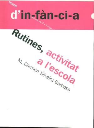 RUTINES,ACTIVITAT A L'ESCOLA | 9788495988034 | SILVEIRA BARBOSA,M.CARMEN | Llibreria La Puça | Llibreria online d'Arsèguel - Comprar llibres en català online - Llibres Andorra i Pirineu