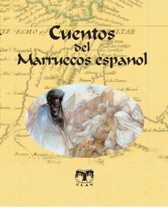 CUENTOS DEL MARRUECOS ESPAÑOL | 9788496745384 | VARIOS AUTORES | Llibreria La Puça | Llibreria online d'Arsèguel - Comprar llibres en català online - Llibres Andorra i Pirineu