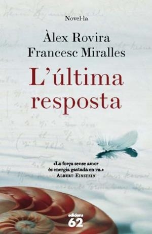 ULTIMA RESPOSTA,L' | 9788429763676 | ROVIRA,ALEX MIRALLES,FRANCESC | Llibreria La Puça | Llibreria online d'Arsèguel - Comprar llibres en català online - Llibres Andorra i Pirineu
