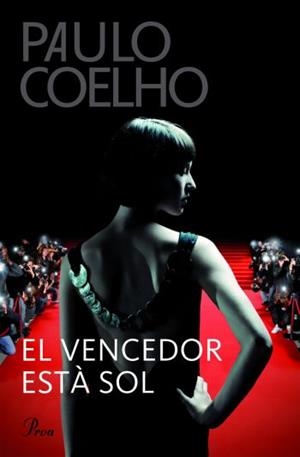 VENCEDOR ESTA SOL,EL | 9788484376163 | COELHO,PAULO | Llibreria La Puça | Llibreria online d'Arsèguel - Comprar llibres en català online - Llibres Andorra i Pirineu